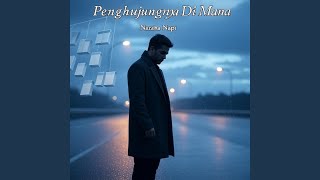 Download Lagu Penghujungnya Di Mana