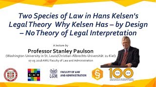 Prof  Stanley L  Paulson   Two Species of Law in Hans Kelsen’s Legal Theory