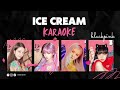 BLACKPINK Ice Cream Karaoke With Selena Gomez 