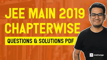 JEE Main Chapter wise Question for January April 2019 Math | Revision for JEE Main 2020 | MathonGo