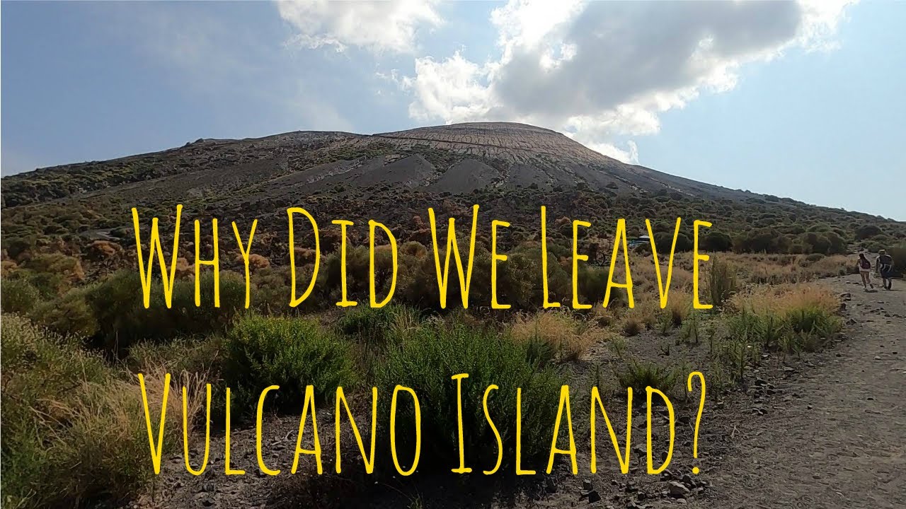 Why did we leave Vulcano Island? [Ep 59] Sailing Salacia Star