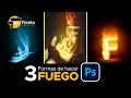 3 Formas de hacer FUEGO con Photoshop / Efecto Fuego