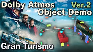 Gran Turismo |Ver.2| Dolby Atmos Object Demo (Cavern Driver)