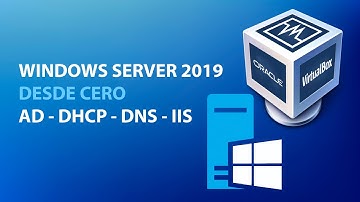 Configuración desde 0 de Windows Server en VirtualBox (DHCP, DNS, ActiveDirectory, IIS)