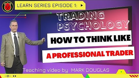 How To Think Like A Professional Trader By Mark Douglas|Part-1|Teaching Video