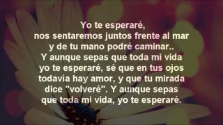 Yo te esperaré-Cali y El Dandee (letra) Yo te esperaré-Cali y El Dandee (letra)