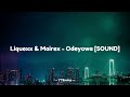 Liquexx  mairex odeyowa sound