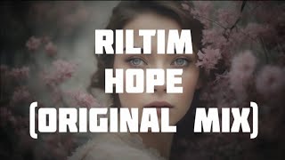 RILTIM - Hope (Original Mix)