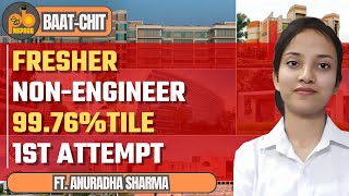 BAATCHIT #01 | CAT 2023 Topper Anuradha Sharma | 99.76%iler | NonEngineer | Fresher