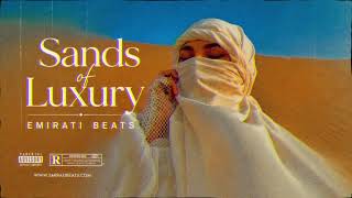 Sands of Luxury 🏜️✨ | Dubai Luxury Arabic Beat 🇦🇪 (Official Audio)