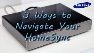 3 Ways To Navigate Your Samsung Homesync