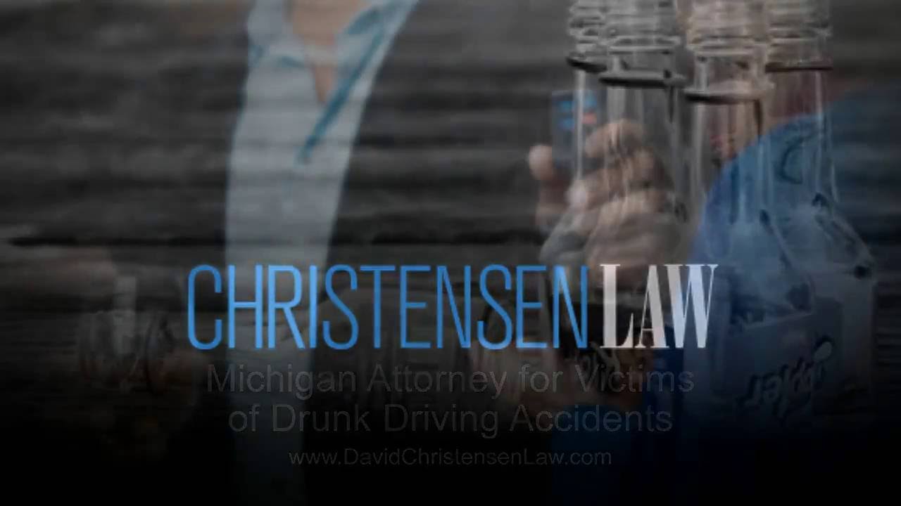 Michigan Attorney for Victims of Drunk Driving Accidents | DavidChristensenLaw.com