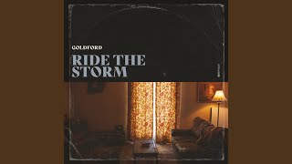 Ride the Storm - GoldFord
