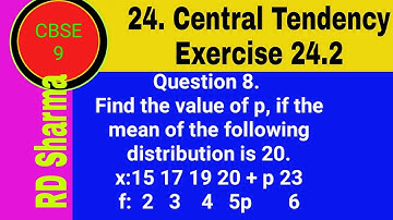 Find the value of p, if the mean of the following distribution is 20. x: 15 17 19 20 + p  23 f: 2 3