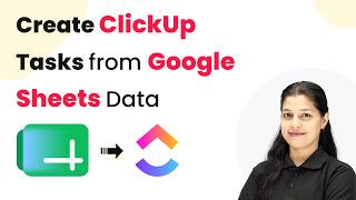 Automatically Create ClickUp Tasks from Google Sheets Data