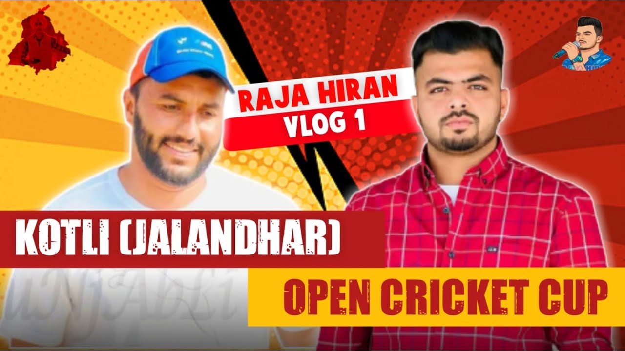 Kotli (Jalandhar) Cricket Cup Vlog Part 1 YouTube