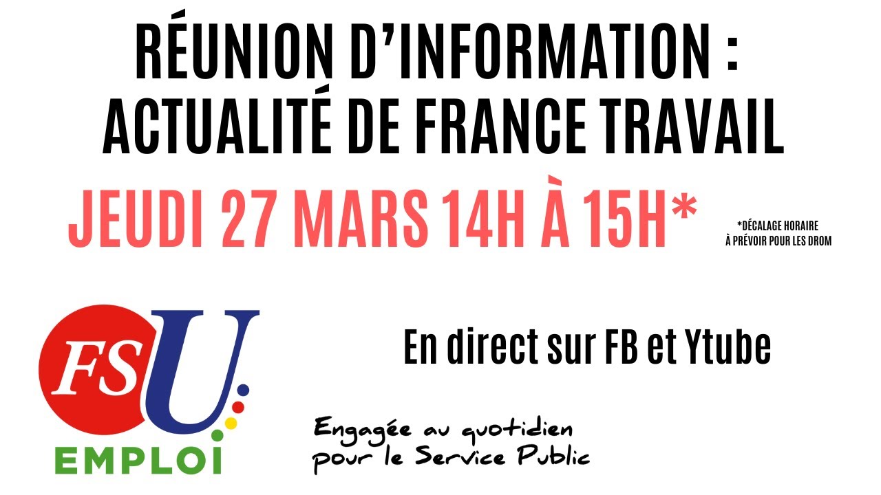RÉUNION D'INFORMATIONS SUR FRANCE TRAVAIL