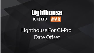 Lighthouse for CJ Pro Date Offset