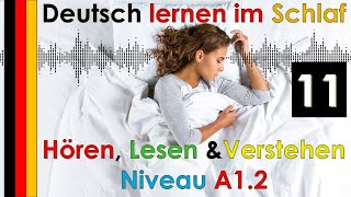Deutsch lernen im Schlaf & Hören  Lesen und Verstehen Niveau A1.2