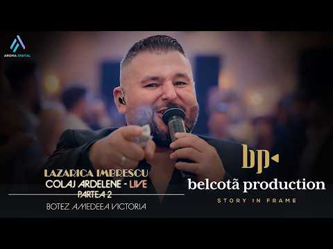 Lazarica Imbrescu - Colaj Ardelene | Partea 2 | Botez Amedeea Victoria