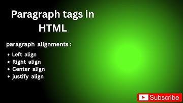 HTML Tutorial : Paragraph tags | Paragraph alignments in HTML.