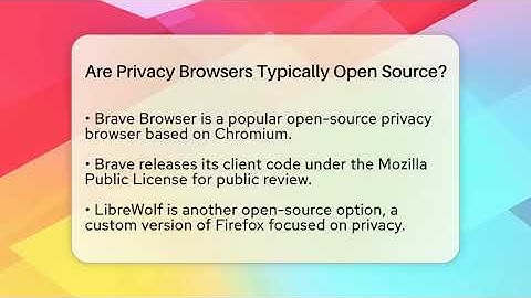 Are Privacy Browsers Typically Open Source? - Everyday-Networking