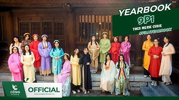 MV YEARBOOK | 9P1 - THCS MARIE CURIE | CHỤP ẢNH KỶ YẾU - CỘNG STUDIO