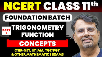 Trigonometry Function Part - 2 | NCERT Class 11th Maths | Chapter 4th By GP Sir