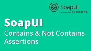 Famous SoapUI API/Webservices Testing Part 4- Assertions : Contains & Not Contains Profile