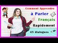 Comment apprendre  parler franais rapidement  45 french conversation
