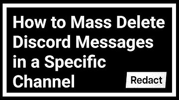 How do I mass delete all messages in a specific Discord Channel? - Redact User Tutorial [2024]
