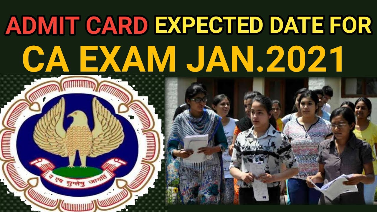 CA EXAMS JAN 2021 ADMIT CARD RELEASE DATE |Latest update of ICAI | Important update for CA EXAM