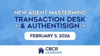 2/5/2026 - New Agent Mastermind - TransactionDesk & Authentisign