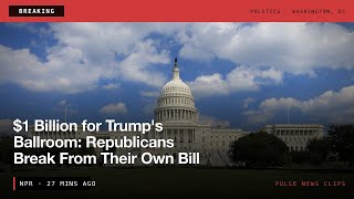 BREAKING: $1 Billion for Trump's Ballroom: Republicans Break From Their Own Bill #Shorts #News