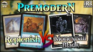 REPLENISH VS MONEYBALL BLACK | Premodern MTG | May 23rd - Round 3 screenshot 4