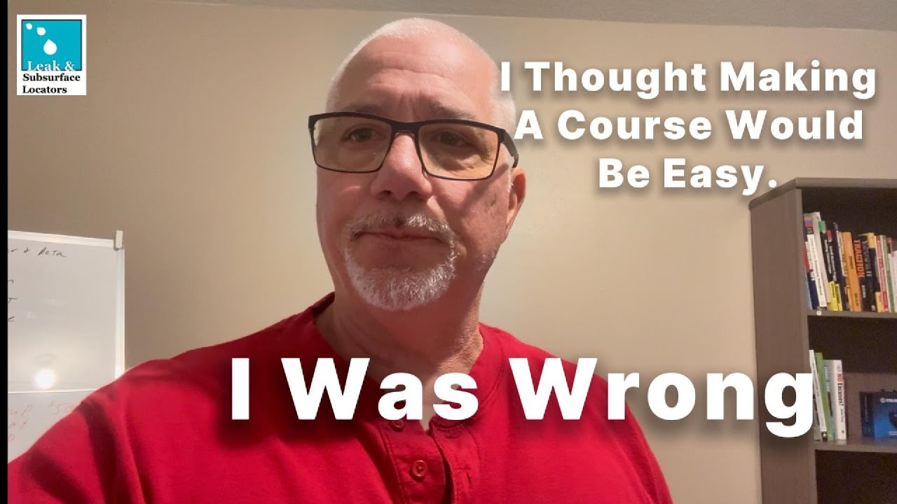 I Thought Making a Course Would Be Easy...I Was Wrong