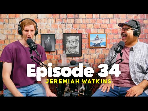 EP34 Riffin With Jeremiah Watkins