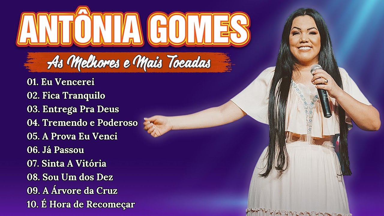 Antônia Gomes As 20 Melhores e Mais Tocadas Hinos Evangélicos 2025 #gospel As mais ouvidas DE