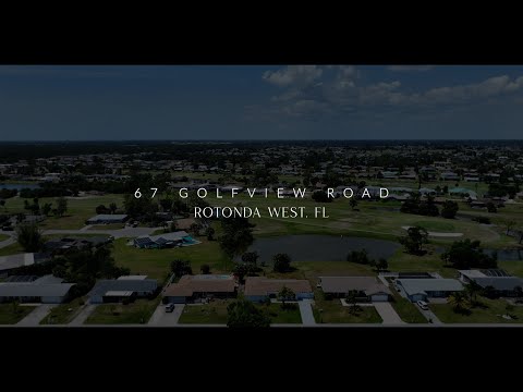 67 Golfview Rd, Rotonda West, FL home video tour