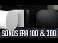 My review of the Sonos Era 100 &amp; Era 300