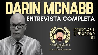 Podcast #1 El placer de preguntar. Entrevista a @Darin McNabb // La Fonda Filosófica con Juan Denis