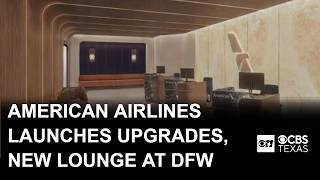 American Airlines announces upgrades, largest lounge at DFW Airport
