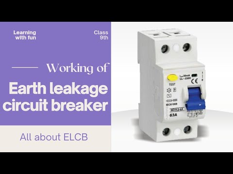 Working of ELCB (Earth Leakage Circuit Breaker) and Working of RCCB ...