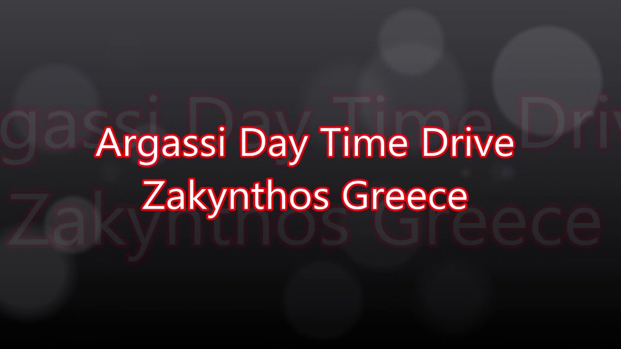 Argassi Day Time Drive