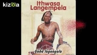 Ithwasa Langempela- Khalazome