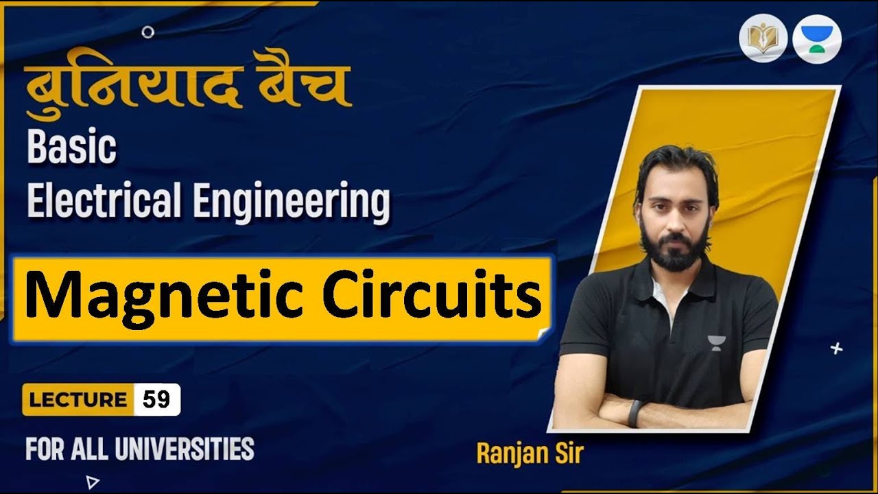 Lec 59 magnetic circuits basic electrical engineering 