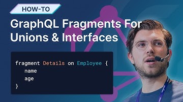 Using GraphQL Fragments for Unions and Interfaces