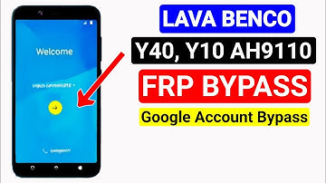 LAVA Benco Y10 AH9110 Frp Bypass 2023 New Method