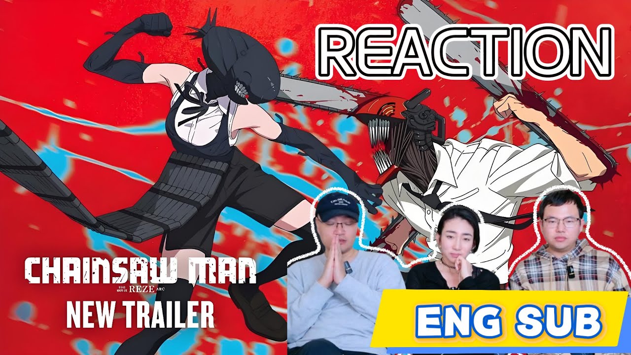 【Reaction】电锯人 蕾塞篇*CHAINSAW MAN* REZE ARC MOVIE REACTION |チェンソーマン レゼ篇