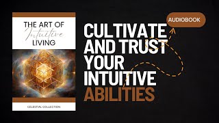 Enhancing Relationships And Personal Growth Through Intuitive Insights | AUDIOBOOK by Celestial Cafe 11 views 5 days ago 44 minutes